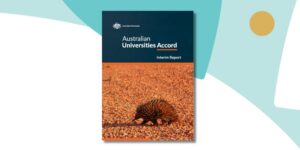 View From Our Chair On The Australian University Accord Interim Report